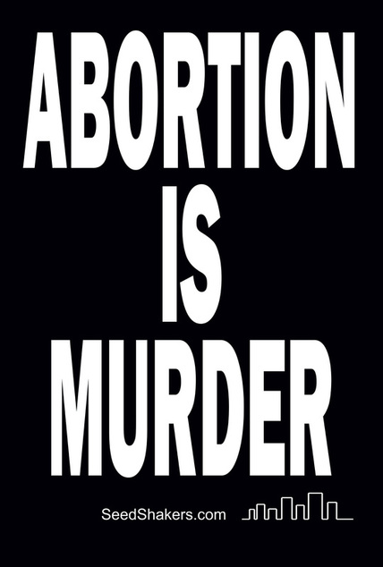 Abortion is Murder Sign